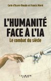 L'Humanité face à l'IA (eBook, ePUB) L'Humanité face à l'IA (eBook, ePUB)