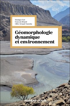 Géomorphologie dynamique et environnement - 2e éd. (eBook, ePUB) - Fort, Monique; Bétard, François; Arnaud-Fassetta, Gilles