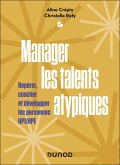 Manager les talents atypiques (eBook, ePUB)