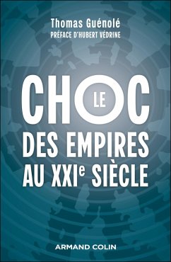 Le choc des empires au XXIe siècle (eBook, ePUB) Cover Le choc des empires au XXIe siècle (eBook, ePUB)