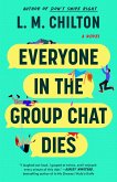 Everyone in the Group Chat Dies (eBook, ePUB) Everyone in the Group Chat Dies (eBook, ePUB)
