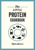 The Little Protein Cookbook (eBook, ePUB) The Little Protein Cookbook (eBook, ePUB)
