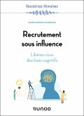 Recrutement sous influence (eBook, ePUB) Recrutement sous influence (eBook, ePUB)