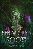 Her Wicked Roots (eBook, ePUB)