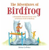 The Adventures of Birdfrog (eBook, ePUB)
