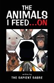 The Animals I Feed...On (eBook, ePUB)