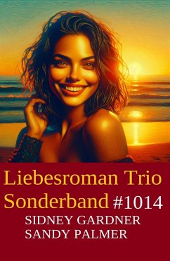 Cover Liebesroman Trio Sonderband 1014 (eBook, ePUB)