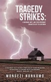 Tragedy Strikes: A Husband, Wife, and Their Pregnant Daughter Lost to Lightning (eBook, ePUB) Tragedy Strikes: A Husband, Wife, and Their Pregnant Daughter Lost to Lightning (eBook, ePUB)