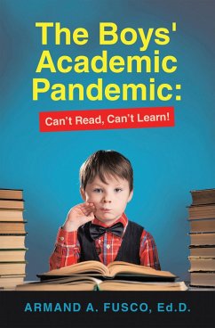 Cover The Boys' Academic Pandemic: Can't Read, Can't Learn! (eBook, ePUB)