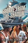 Escape From The Shadow (eBook, ePUB)