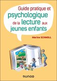 Guide pratique et psychologique de la lecture aux jeunes enfants (eBook, ePUB) Guide pratique et psychologique de la lecture aux jeunes enfants (eBook, ePUB)