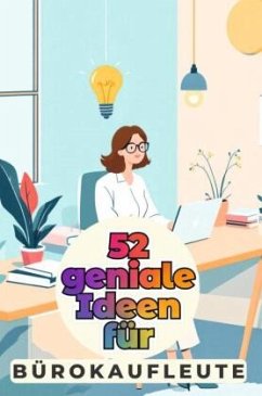 Cover 52 geniale Ideen für Bürokaufleute