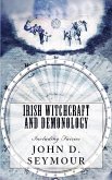 Irish Witchcraft and Demonology Irish Witchcraft and Demonology