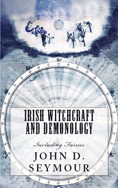 Irish Witchcraft and Demonology - John D. Seymour