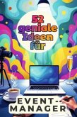 52 geniale Ideen für Eventmanager