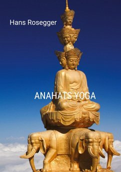 Anahats Yoga - Rosegger, Hans