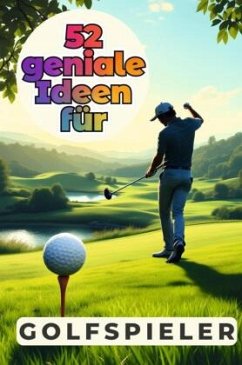 Cover 52 geniale Ideen für Golfspieler