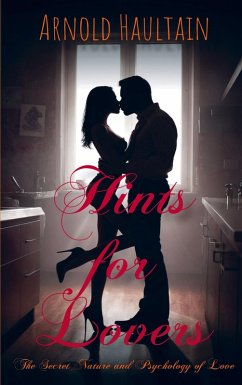 Hints for Lovers - Arnold Haultain