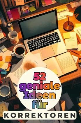 52 geniale Ideen für Korrektoren 52 geniale Ideen für Korrektoren