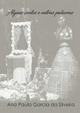 Alguns Contos E Outras Palavras (eBook, ePUB) Alguns Contos E Outras Palavras (eBook, ePUB)