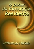 O Poder Da Corrupção Residente (eBook, ePUB)