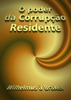 Cover O Poder Da Corrupção Residente (eBook, ePUB)