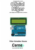 Apresentando O Nome Oficial Do Níger Com Display Lcd Programado No Arduino (eBook, PDF)