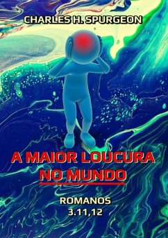 Cover A Maior Loucura No Mundo (eBook, ePUB)