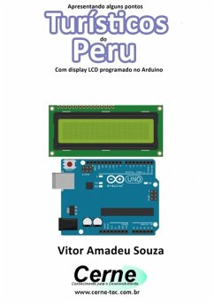 Cover Apresentando Alguns Pontos Turísticos Do Peru Com Display Lcd Programado No Arduino (eBook, PDF)