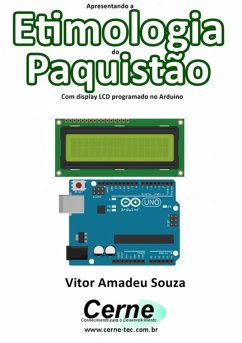 Cover Apresentando A Etimologia Do Paquistão Com Display Lcd Programado No Arduino (eBook, PDF)