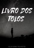 O Livro Dos Tolos (eBook, PDF) O Livro Dos Tolos (eBook, PDF)