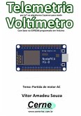Telemetria Por Iot Na Plataforma Cayenne Para Medir Voltímetro Com Base No Esp8266 Programado Em Arduino (eBook, PDF)