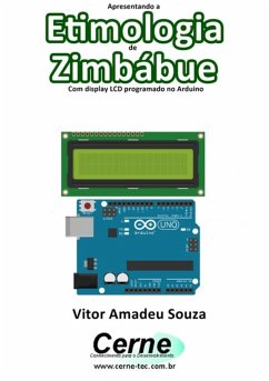 Cover Apresentando A Etimologia De Zimbábue Com Display Lcd Programado No Arduino (eBook, PDF)