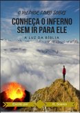 Conheça O Inferno Sem Ir Para Ele (eBook, ePUB)