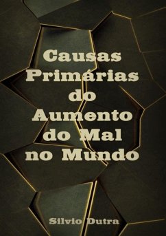 Cover Causas Primárias Do Aumento Do Mal No Mundo (eBook, ePUB)