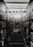 Cultivando O Raciocínio (eBook, ePUB)