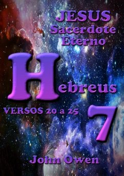 Hebreus 7 - Versículos 20 A 25 (eBook, ePUB) - Dutra, Silvio