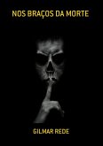 Nos Braços Da Morte (eBook, ePUB)