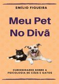 Meu Pet No Divã (eBook, ePUB) Meu Pet No Divã (eBook, ePUB)