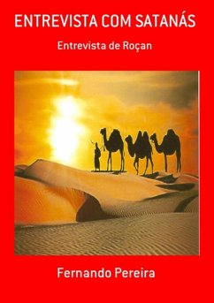 Entrevista Com Satanás (eBook, ePUB) - Pereira, Fernando