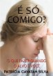 É Só Comigo? (eBook, ePUB) - Bild 1
