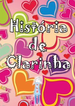 Histórias De Clarinhas= (eBook, PDF) - Beatriz, Anne