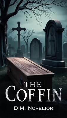 The Coffin (eBook, ePUB) - Novelior, D. M.