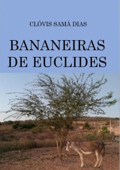 Bananeiras De Euclides (eBook, ePUB) - Dias, Clóvis Samá