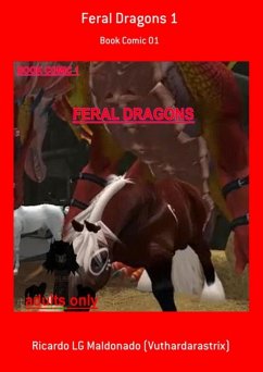 Feral Dragons 1 (eBook, PDF) - (Vuthardarastrix), Ricardo Lg Maldonado