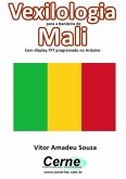 Vexilologia Para A Bandeira De Mali Com Display Tft Programado No Arduino (eBook, PDF) Vexilologia Para A Bandeira De Mali Com Display Tft Programado No Arduino (eBook, PDF)