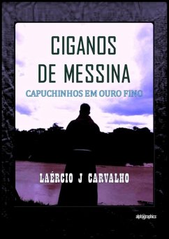 Ciganos De Messina (eBook, ePUB) - Carvalho, Laércio J.