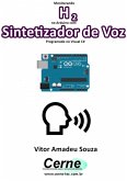 Monitorando H2 No Arduino Com Sintetizador De Voz Programado No Visual C# (eBook, PDF)