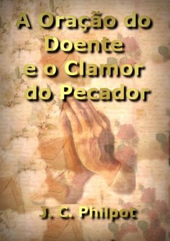 Cover A Oração Do Doente E O Clamor Do Pecador (eBook, ePUB)