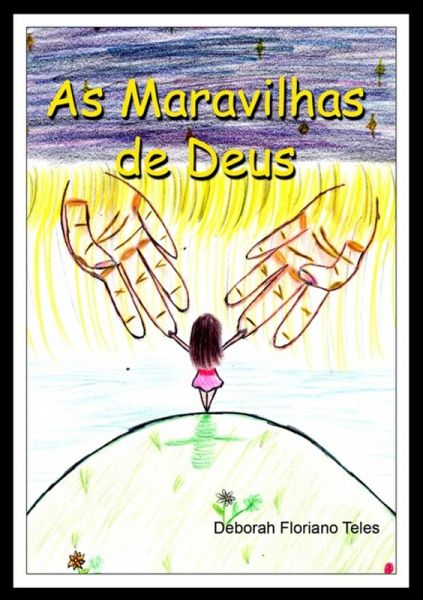 As Maravilhas De Deus (eBook, PDF) As Maravilhas De Deus (eBook, PDF)